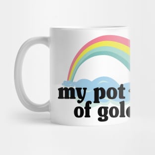 My Pot of Gold Pizza Slice Lover Funny Gift Addict Mug